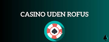 Find Spillesider Uden Om Rufus En Guide til Sikker Online Gambling